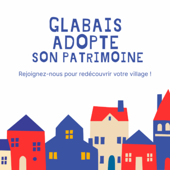 Glabais adopte son patrimoine !